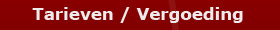 Tarieven/Vergoeding